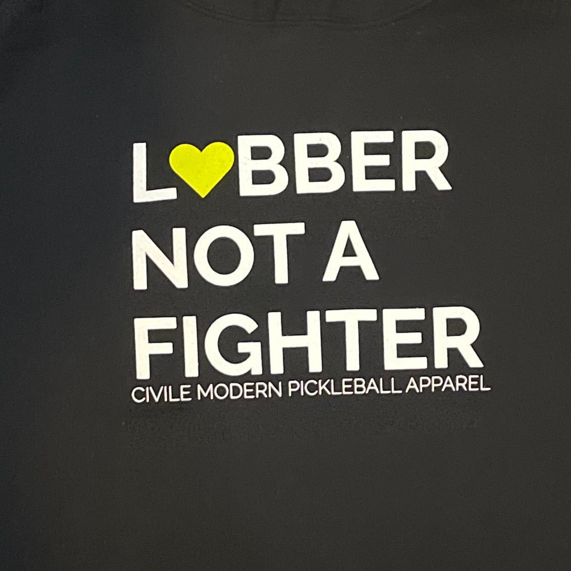 Lobber Not A Fighter Super Soft Hoodie
